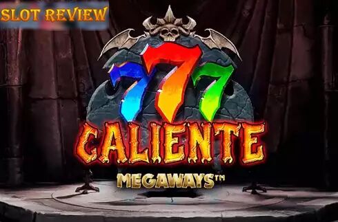 777 Caliente Megaways slot